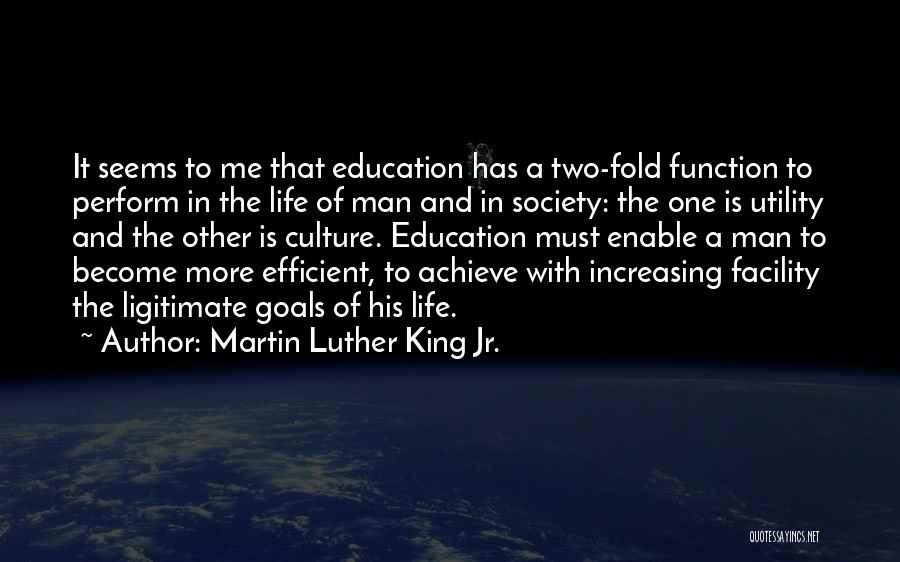 Education And Society Quotes By Martin Luther King Jr.