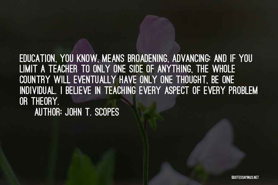 Education And Teaching Quotes By John T. Scopes