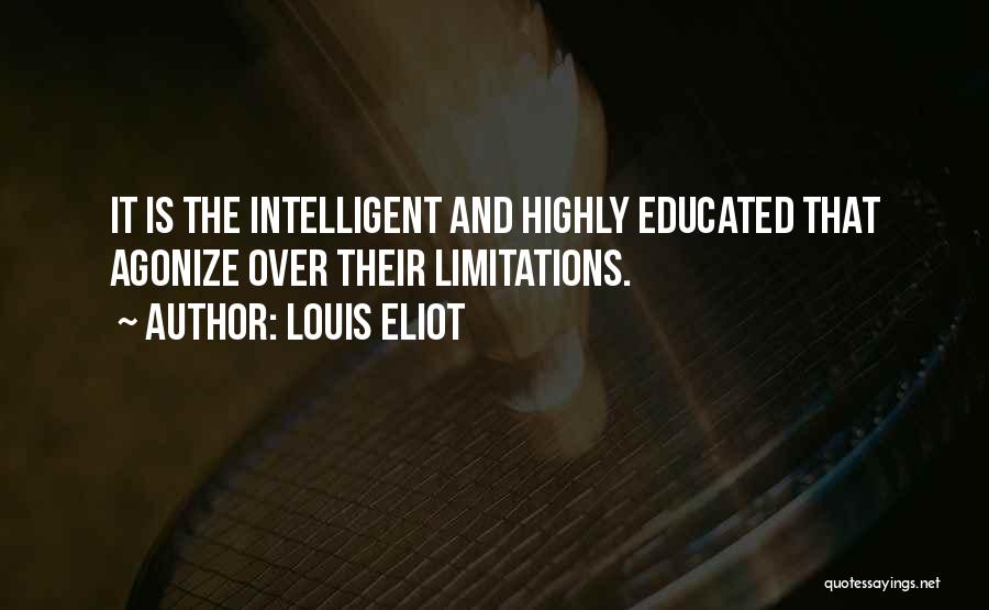 Education And Teaching Quotes By Louis Eliot