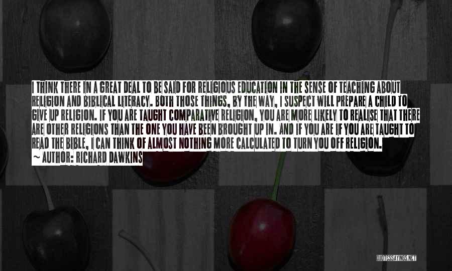 Education And Teaching Quotes By Richard Dawkins