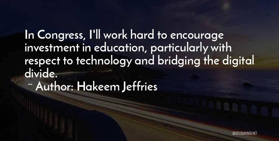 Education And Technology Quotes By Hakeem Jeffries