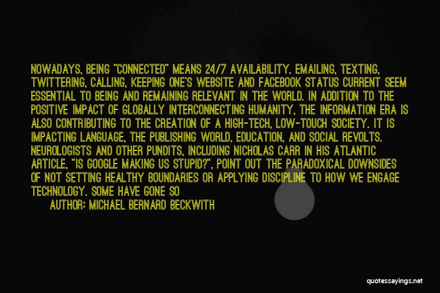 Education And Technology Quotes By Michael Bernard Beckwith