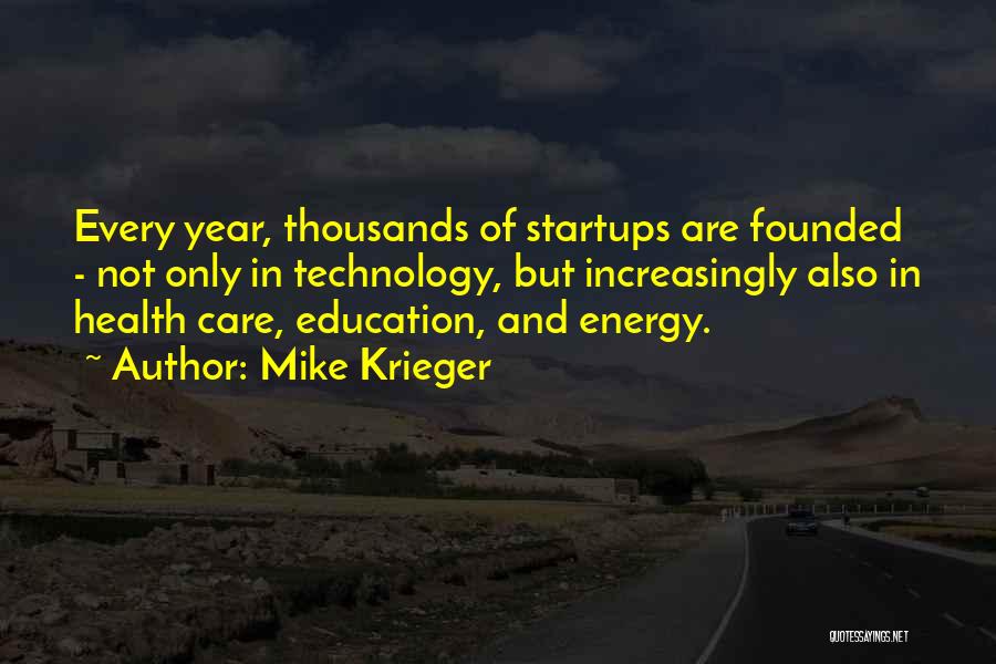 Education And Technology Quotes By Mike Krieger