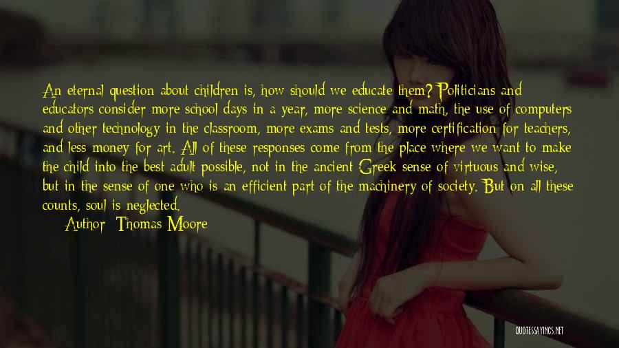 Education And Technology Quotes By Thomas Moore