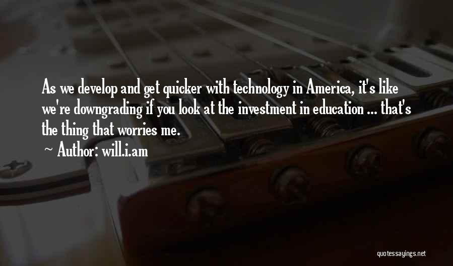 Education And Technology Quotes By Will.i.am