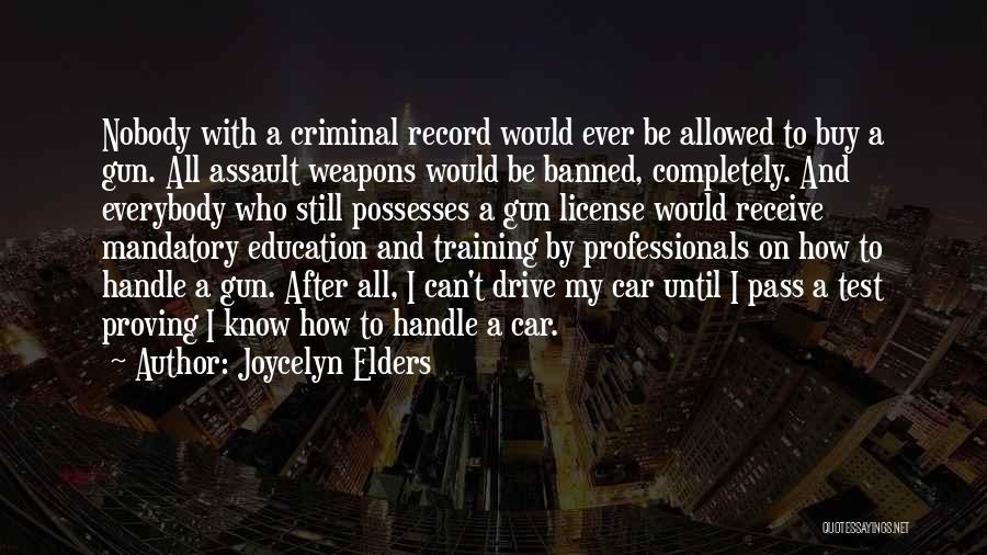 Education And Training Quotes By Joycelyn Elders