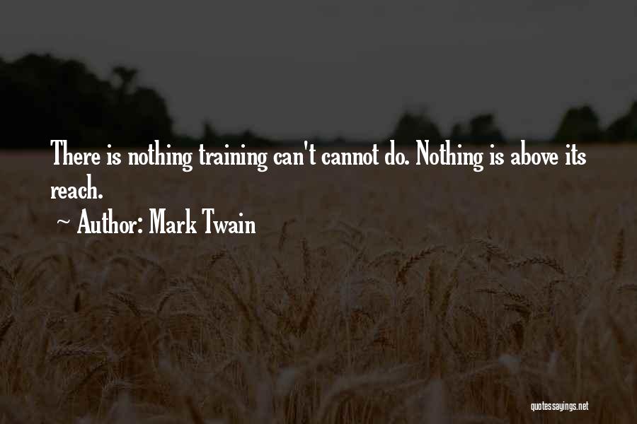 Education And Training Quotes By Mark Twain