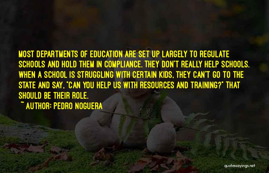 Education And Training Quotes By Pedro Noguera