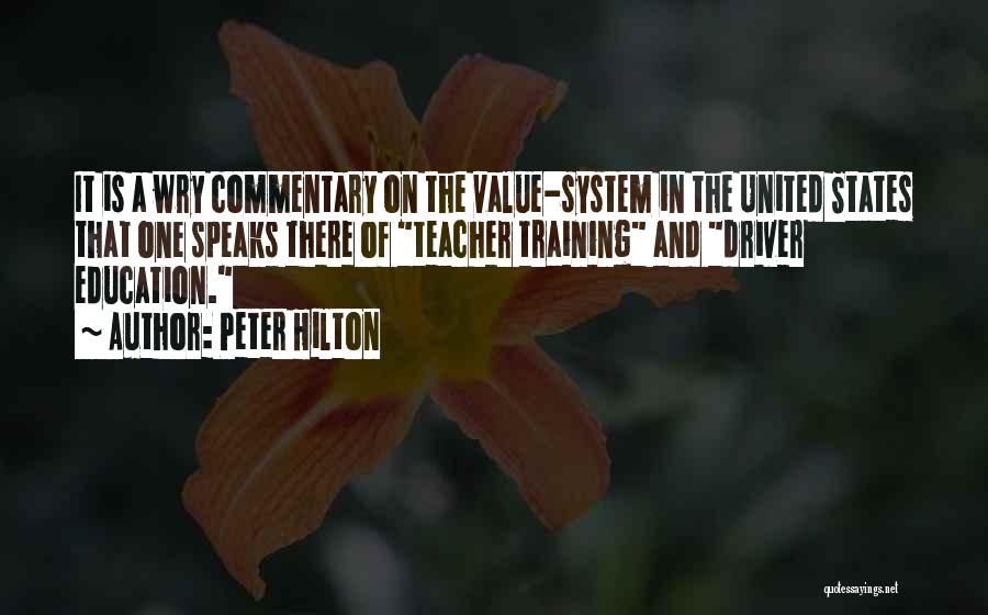 Education And Training Quotes By Peter Hilton