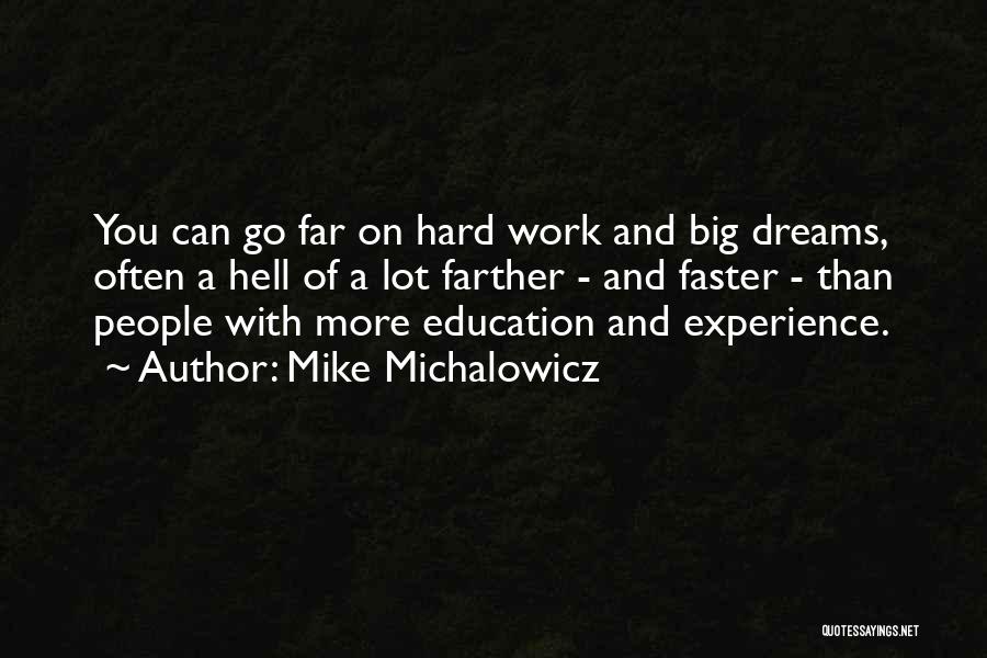 Education And Work Experience Quotes By Mike Michalowicz