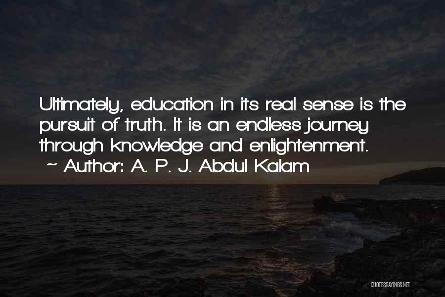 Education As A Journey Quotes By A. P. J. Abdul Kalam