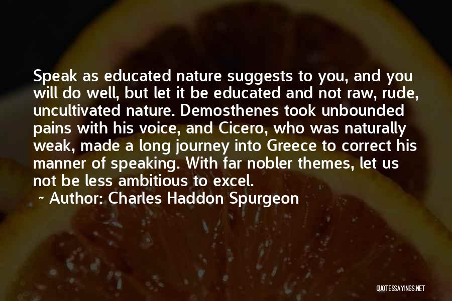 Education As A Journey Quotes By Charles Haddon Spurgeon
