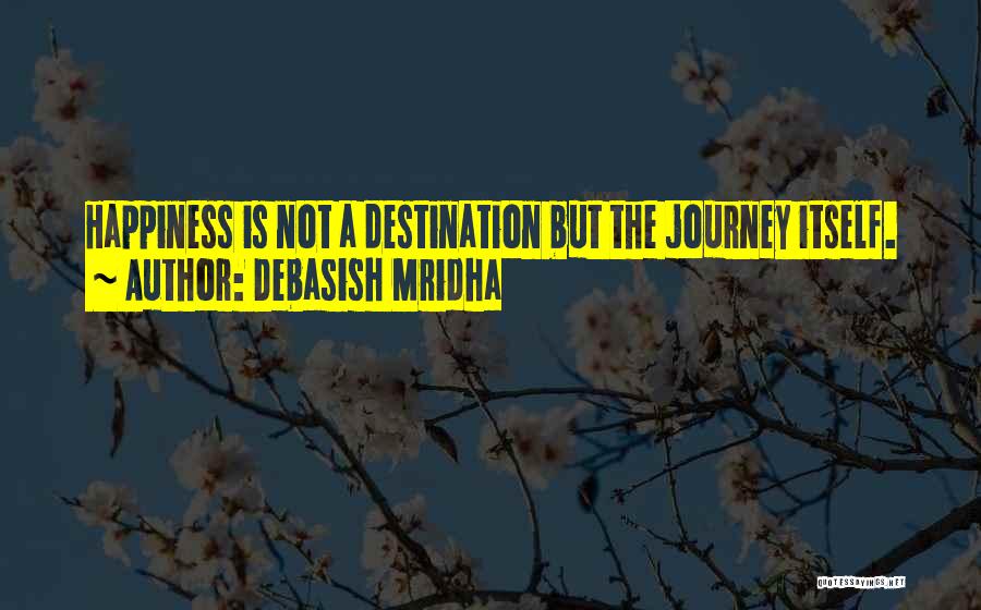 Education As A Journey Quotes By Debasish Mridha