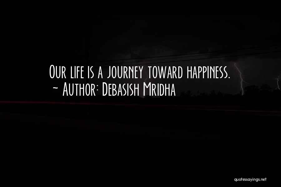 Education As A Journey Quotes By Debasish Mridha