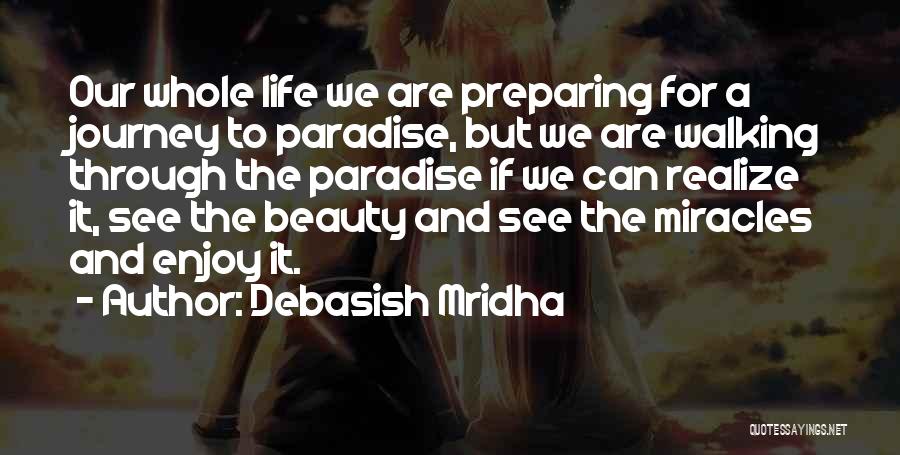 Education As A Journey Quotes By Debasish Mridha