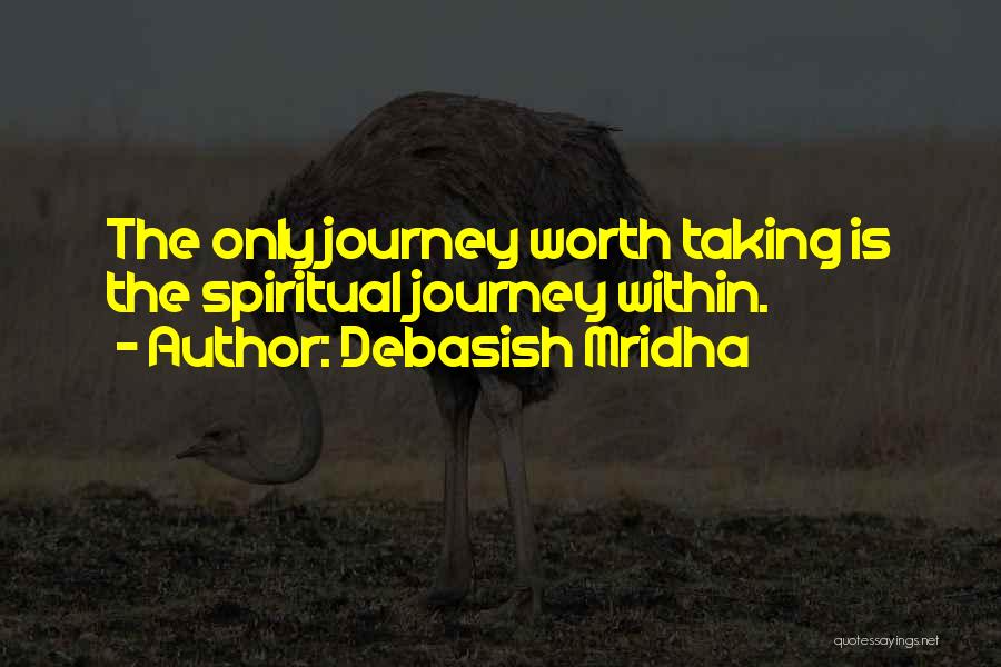 Education As A Journey Quotes By Debasish Mridha