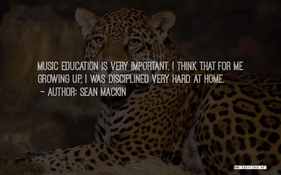 Education At Home Quotes By Sean Mackin