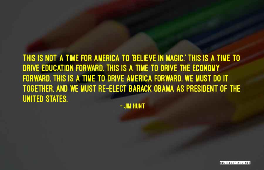 Education Barack Obama Quotes By Jim Hunt