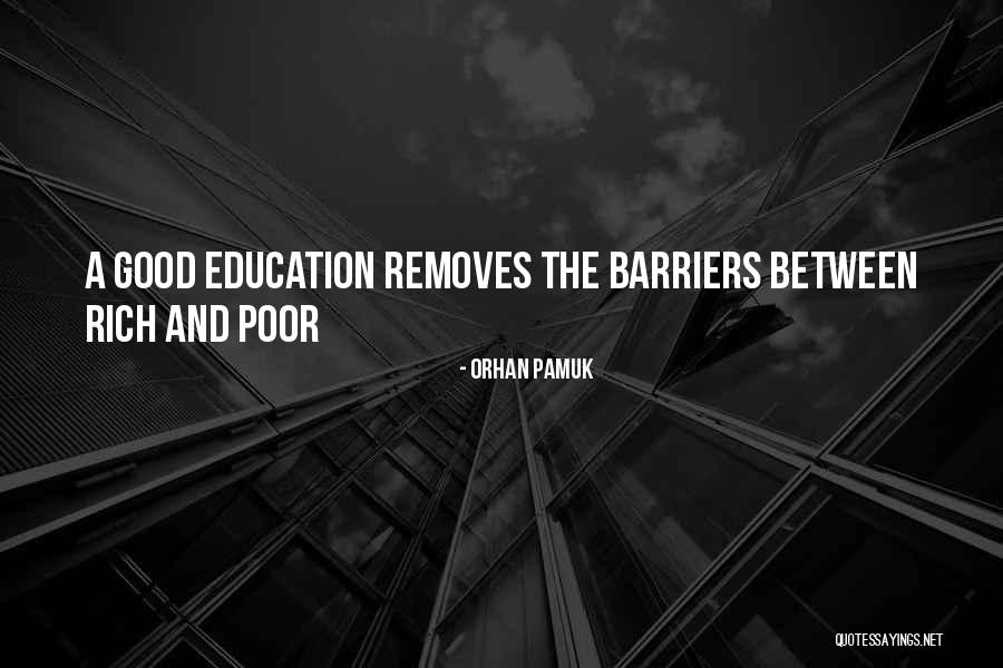 Education Barriers Quotes By Orhan Pamuk Education Barriers Quotes By Orhan Pamuk