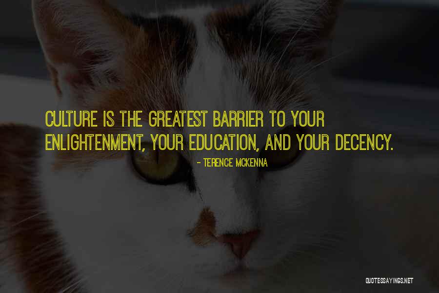 Education Barriers Quotes By Terence McKenna Education Barriers Quotes By Terence McKenna