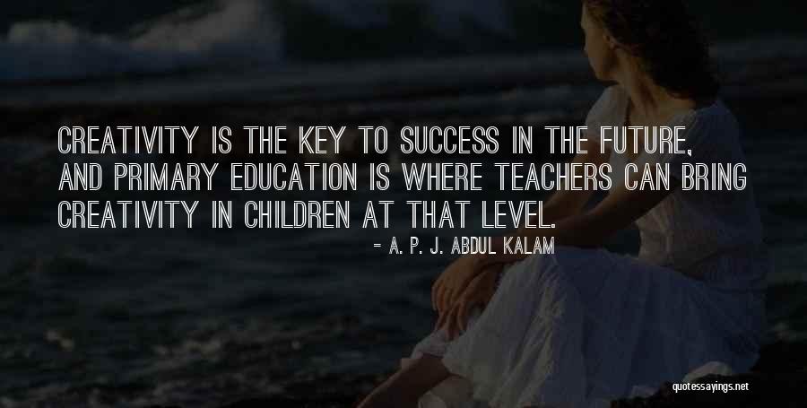 Education By Abdul Kalam Quotes By A. P. J. Abdul Kalam Education By Abdul Kalam Quotes By A. P. J. Abdul Kalam