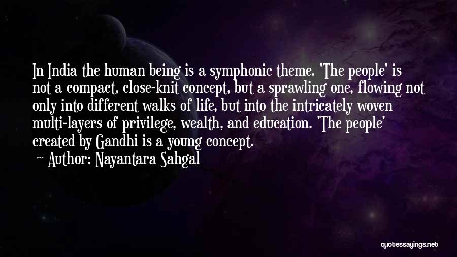 Education By Gandhi Quotes By Nayantara Sahgal