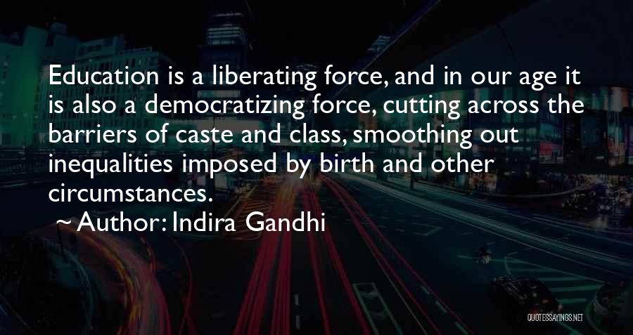 Education By Indira Gandhi Quotes By Indira Gandhi