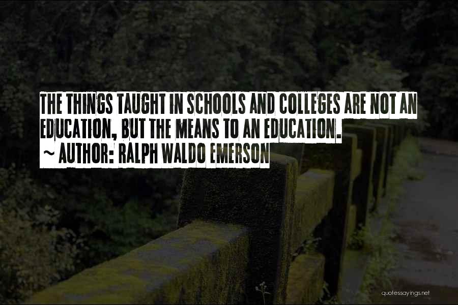 Education By Ralph Waldo Emerson Quotes By Ralph Waldo Emerson