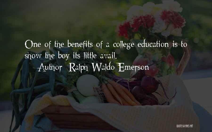 Education By Ralph Waldo Emerson Quotes By Ralph Waldo Emerson