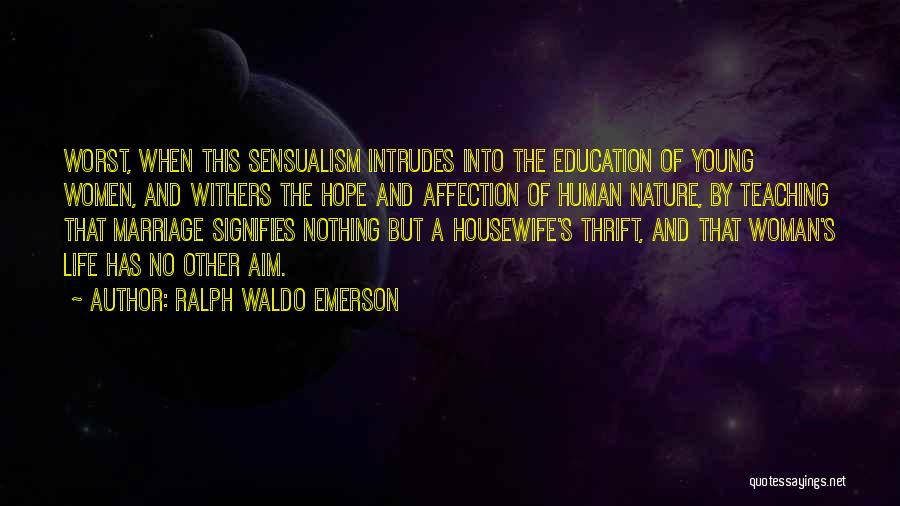 Education By Ralph Waldo Emerson Quotes By Ralph Waldo Emerson