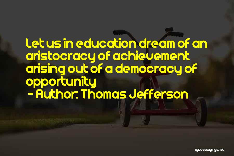 Education By Thomas Jefferson Quotes By Thomas Jefferson