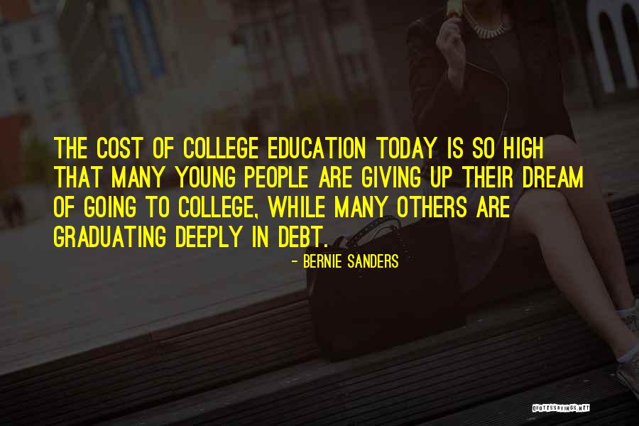 Education Cost Quotes By Bernie Sanders