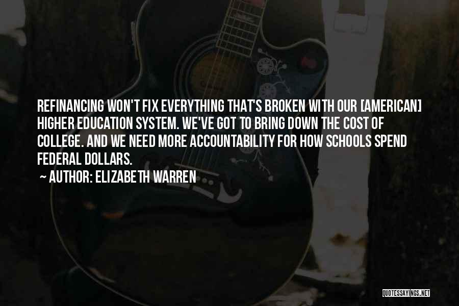 Education Cost Quotes By Elizabeth Warren