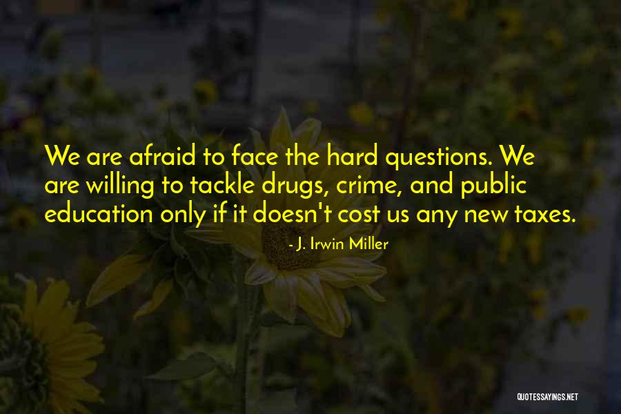 Education Cost Quotes By J. Irwin Miller Education Cost Quotes By J. Irwin Miller