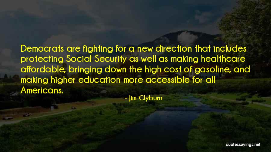 Education Cost Quotes By Jim Clyburn