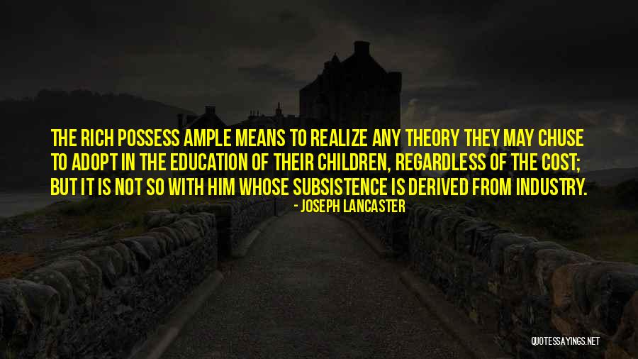 Education Cost Quotes By Joseph Lancaster