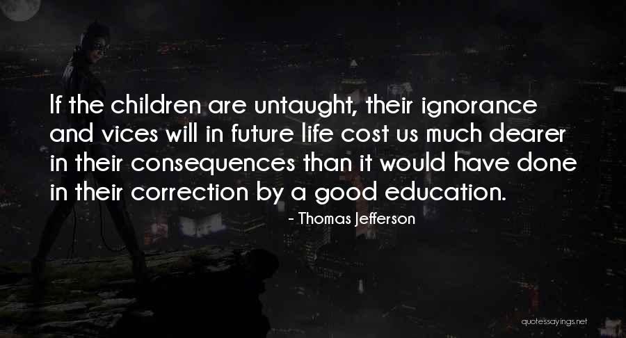 Education Cost Quotes By Thomas Jefferson Education Cost Quotes By Thomas Jefferson
