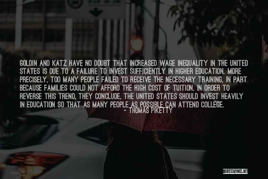 Education Cost Quotes By Thomas Piketty