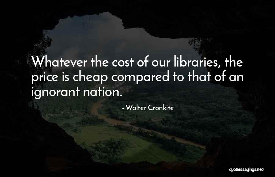 Education Cost Quotes By Walter Cronkite