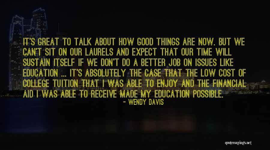Education Cost Quotes By Wendy Davis Education Cost Quotes By Wendy Davis