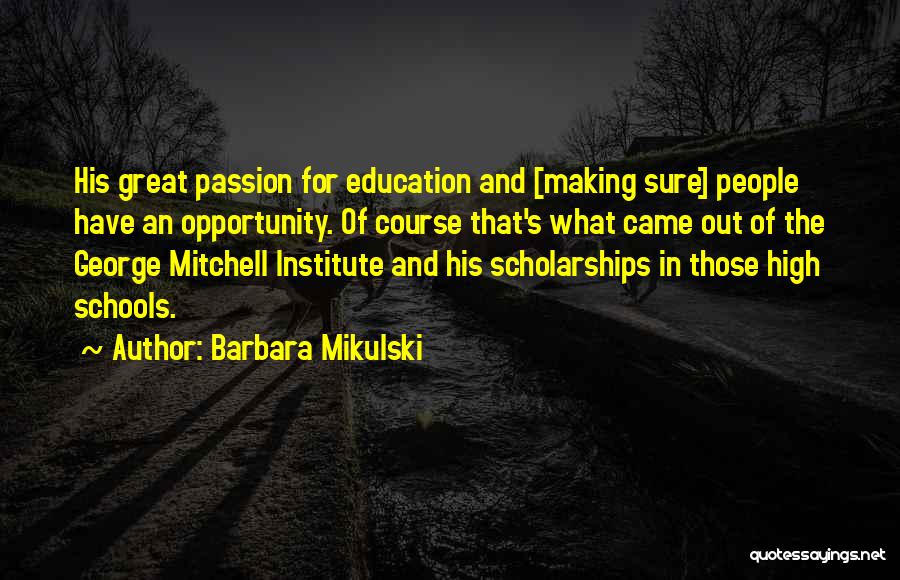 Education Course Quotes By Barbara Mikulski
