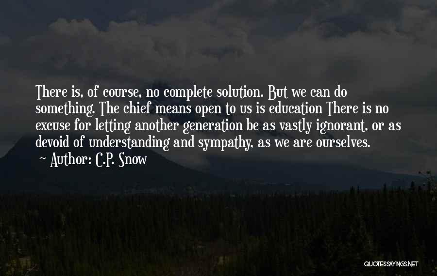 Education Course Quotes By C.P. Snow