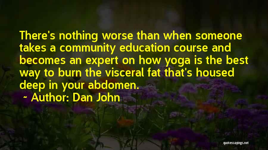 Education Course Quotes By Dan John