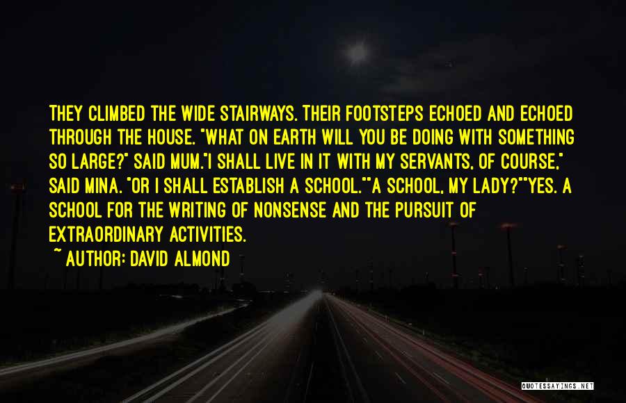 Education Course Quotes By David Almond