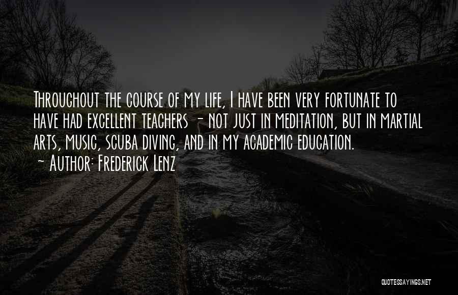Education Course Quotes By Frederick Lenz