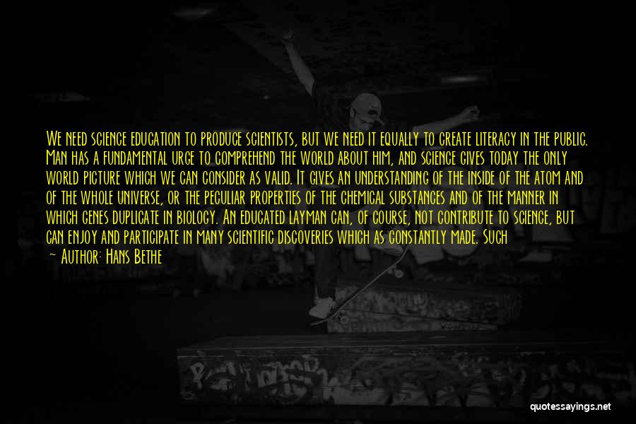 Education Course Quotes By Hans Bethe