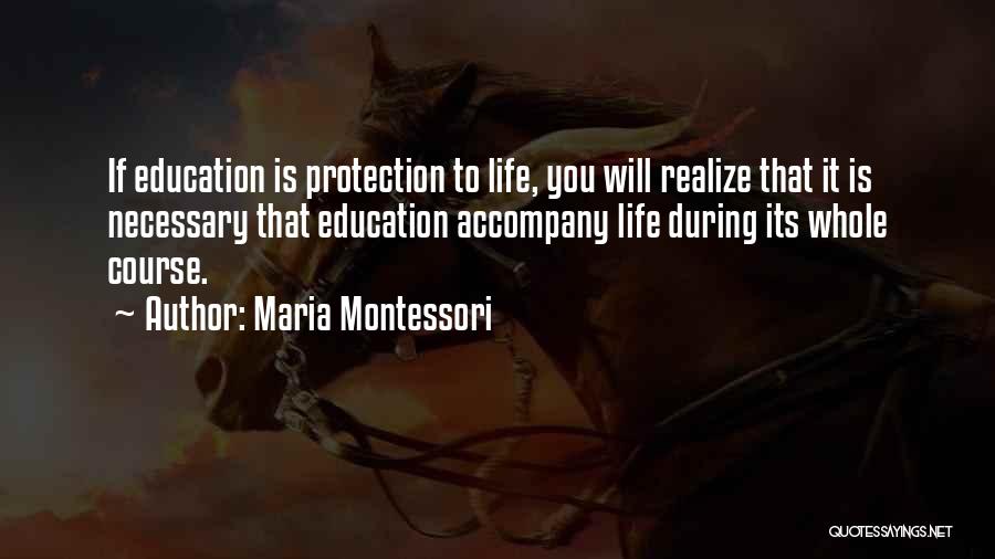 Education Course Quotes By Maria Montessori