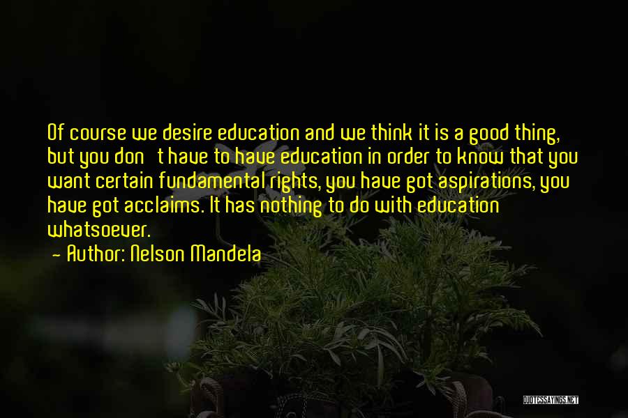 Education Course Quotes By Nelson Mandela