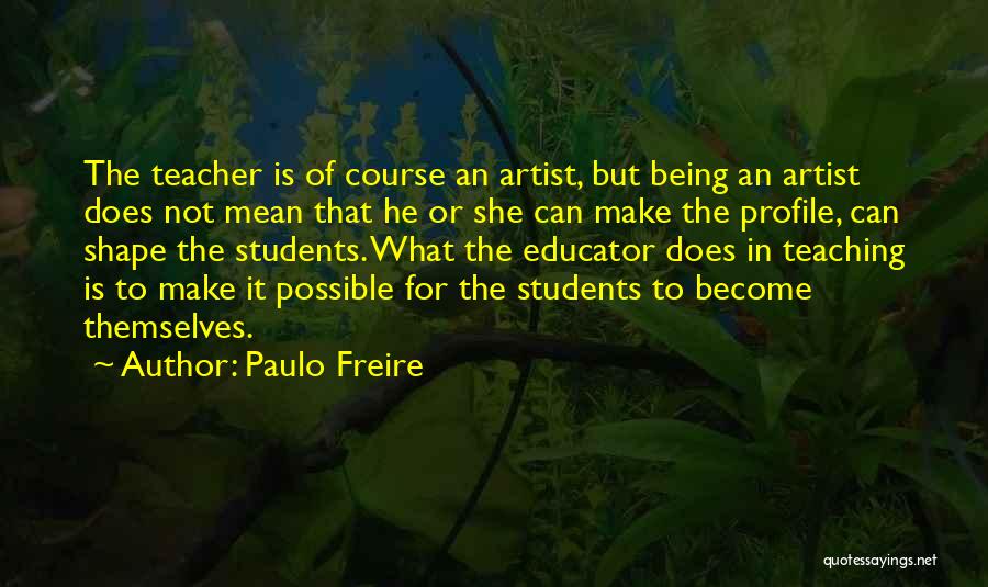 Education Course Quotes By Paulo Freire