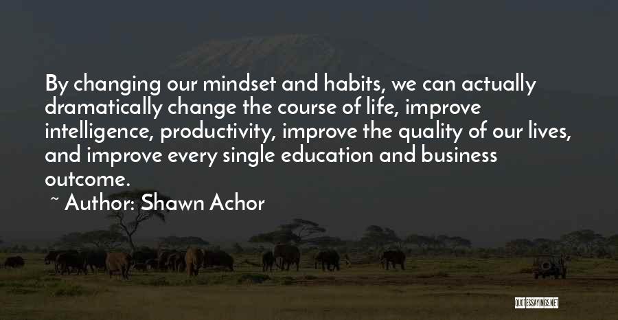 Education Course Quotes By Shawn Achor